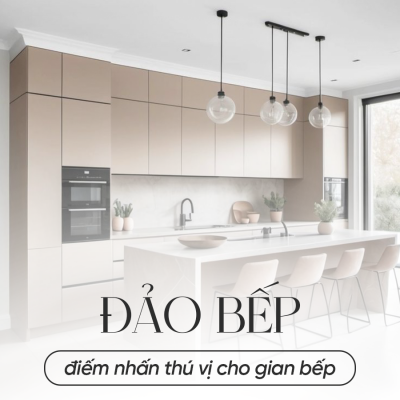 ĐẢO BẾP – ĐIỂM NHẤN THÚ VỊ CHO GIAN BẾP HIỆN ĐẠI